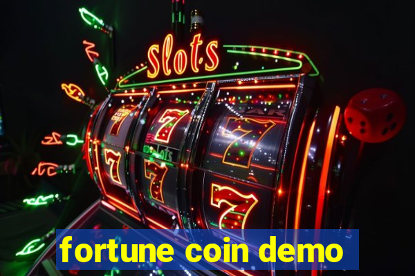 fortune coin demo